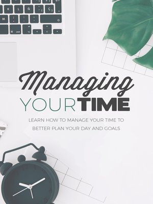 cover image of Managing Your Time